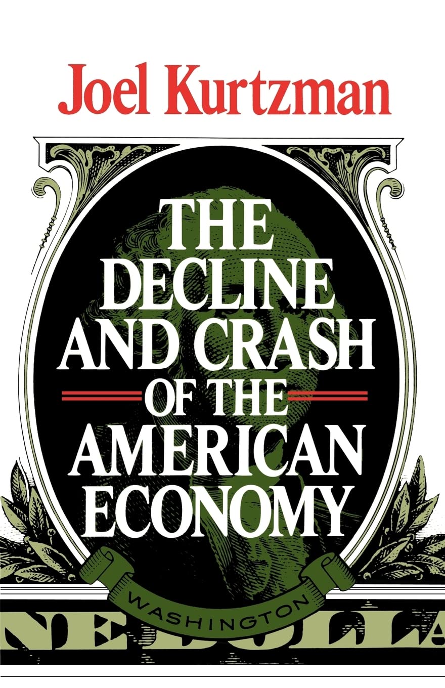 The Decline And Crash Of The American Economy