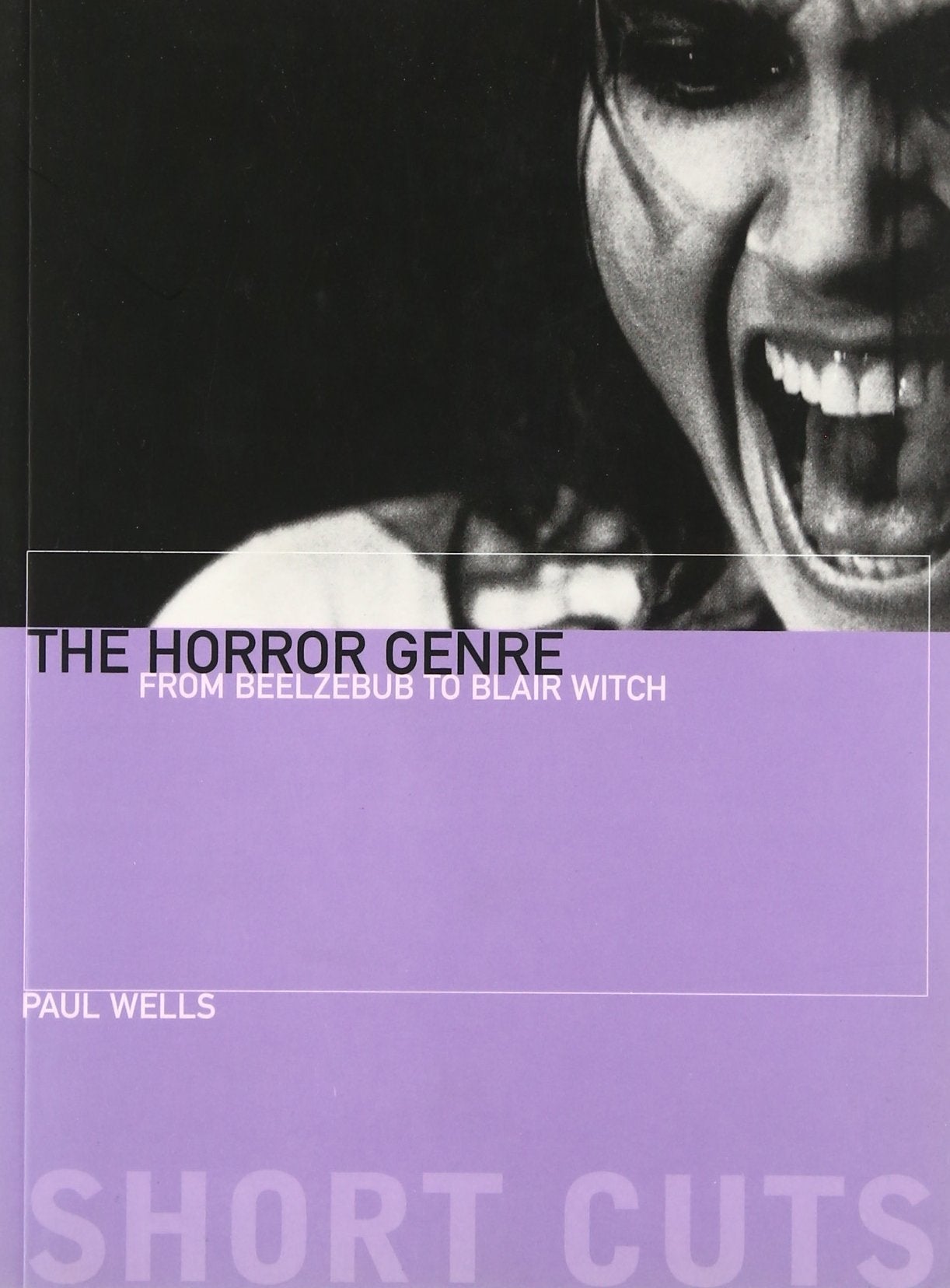 The Horror Genre: From Beelzebub to Blair Witch (Short Cuts),Used