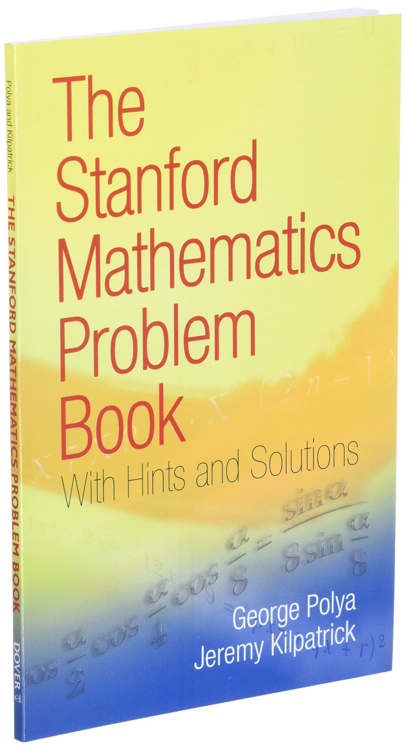 The Stanford Mathematics Problem Book: With Hints and Solutions (Dover Books on Mathematics),Used