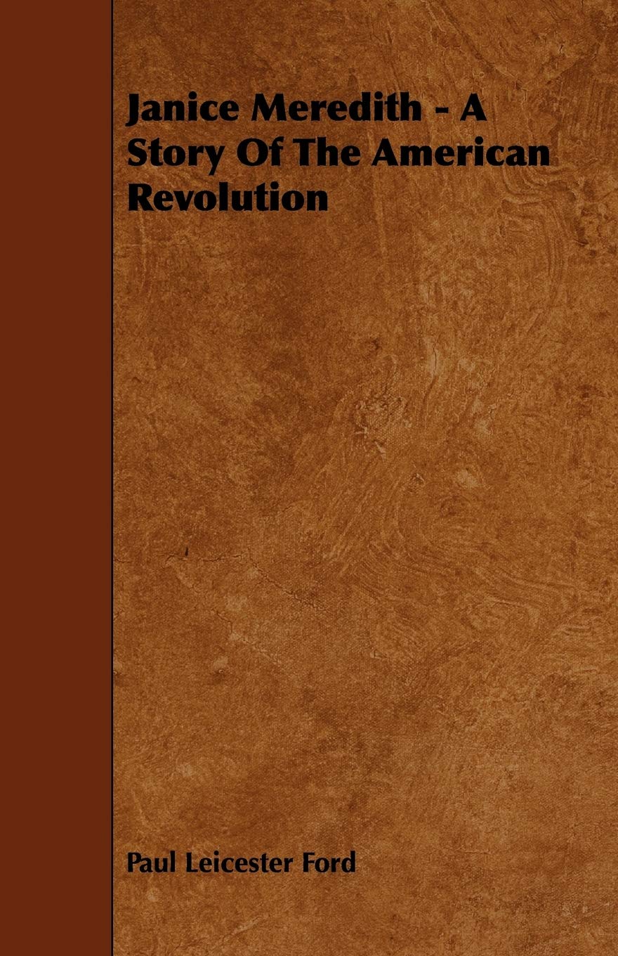 Janice Meredith: A Story of the American Revolution,Used