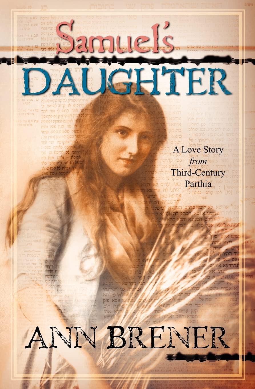 Samuel's Daughter: A Love Story from ThirdCentury Parthia,Used