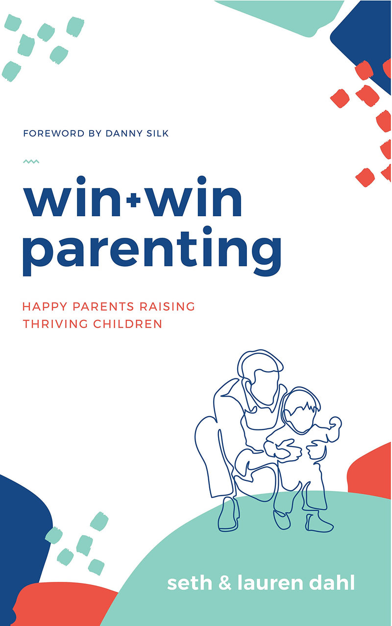 Win + Win Parenting  By Seth And Lauren Dahl  Happy Parents Raising Thriving Children  Family Health Parenting Book-new