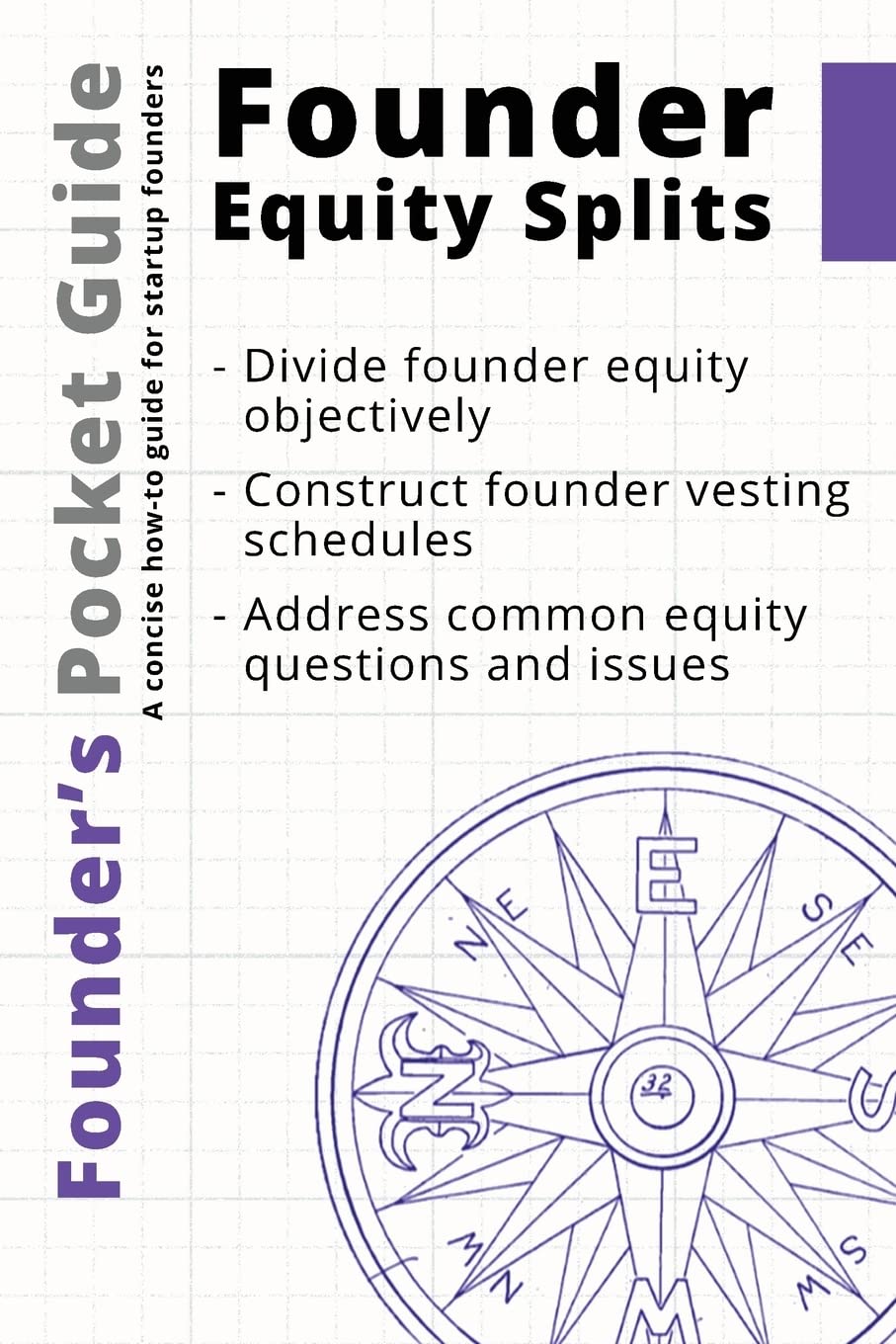 Founders Pocket Guide: Founder Equity Splits,Used