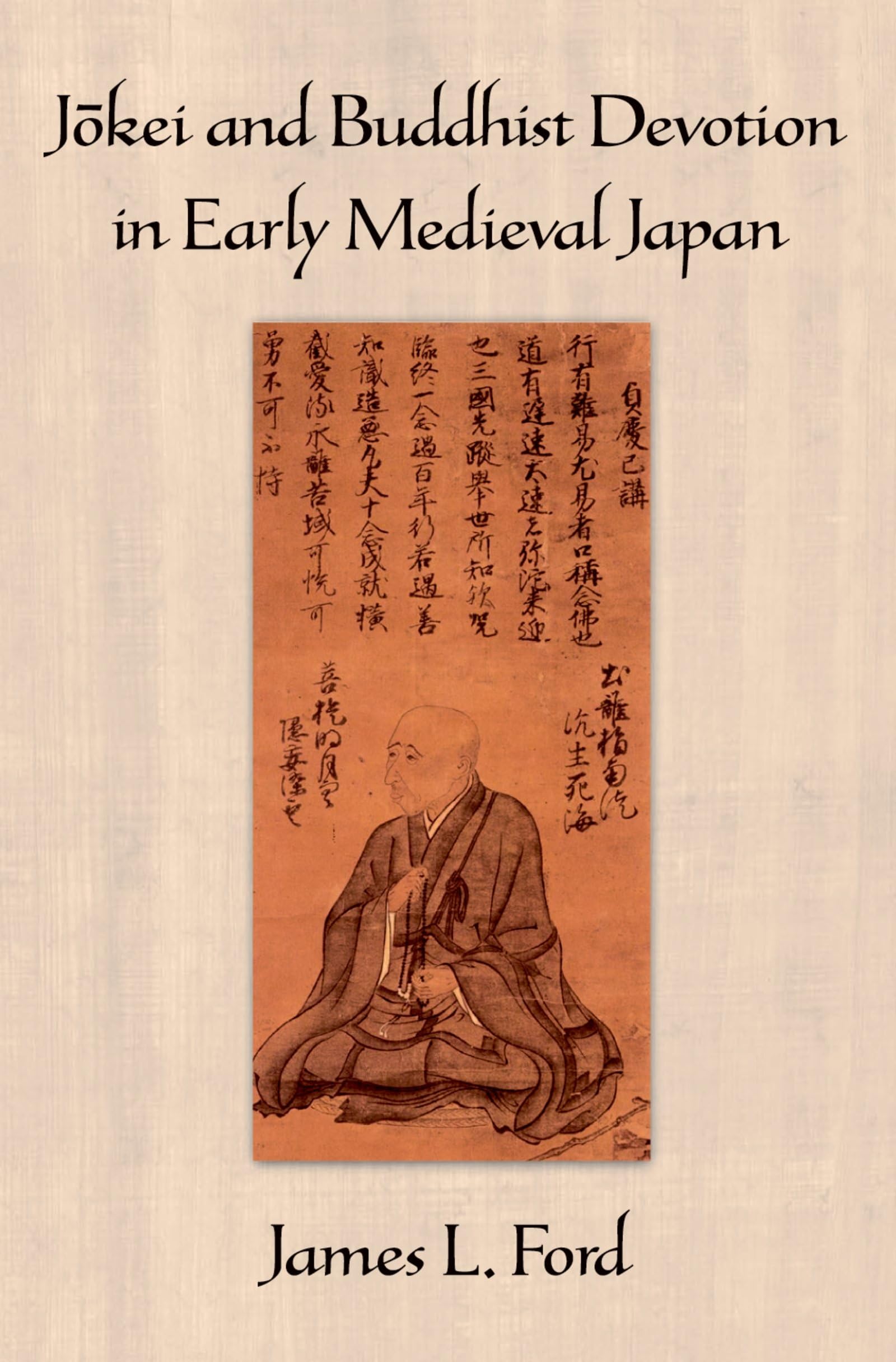 Jokei and Buddhist Devotion in Early Medieval Japan,Used