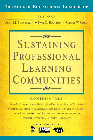 Sustaining Professional Learning Communities (The Soul of Educational Leadership Series),Used