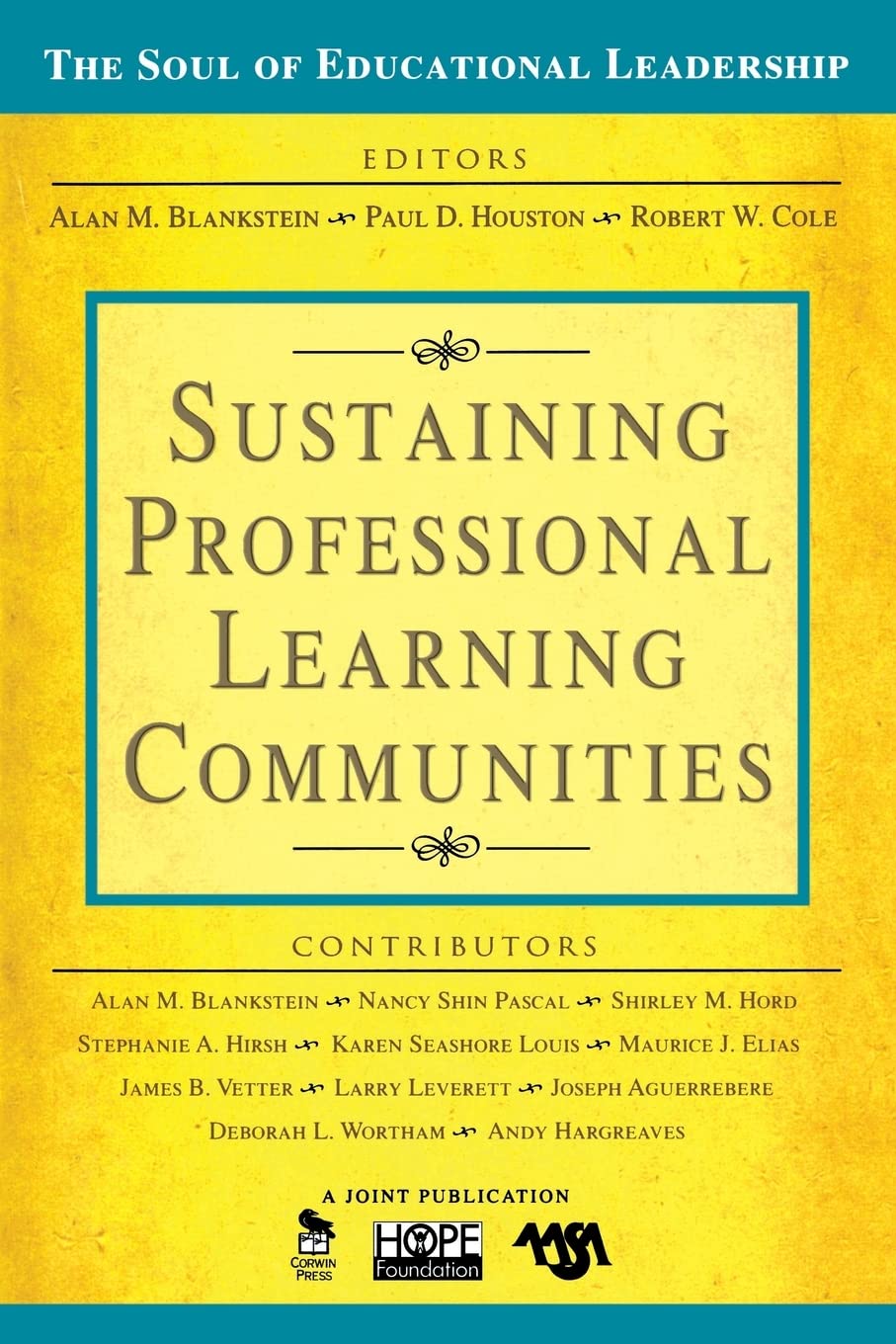 Sustaining Professional Learning Communities (The Soul of Educational Leadership Series),Used