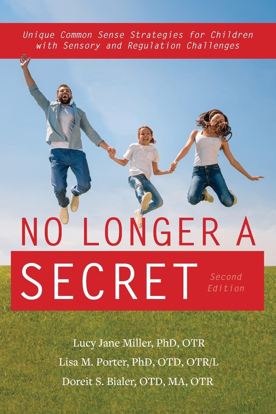 No Longer A Secret, 2nd edition: Unique Common Sense Strategies for Children with Sensory and Regulation Challenges,Used