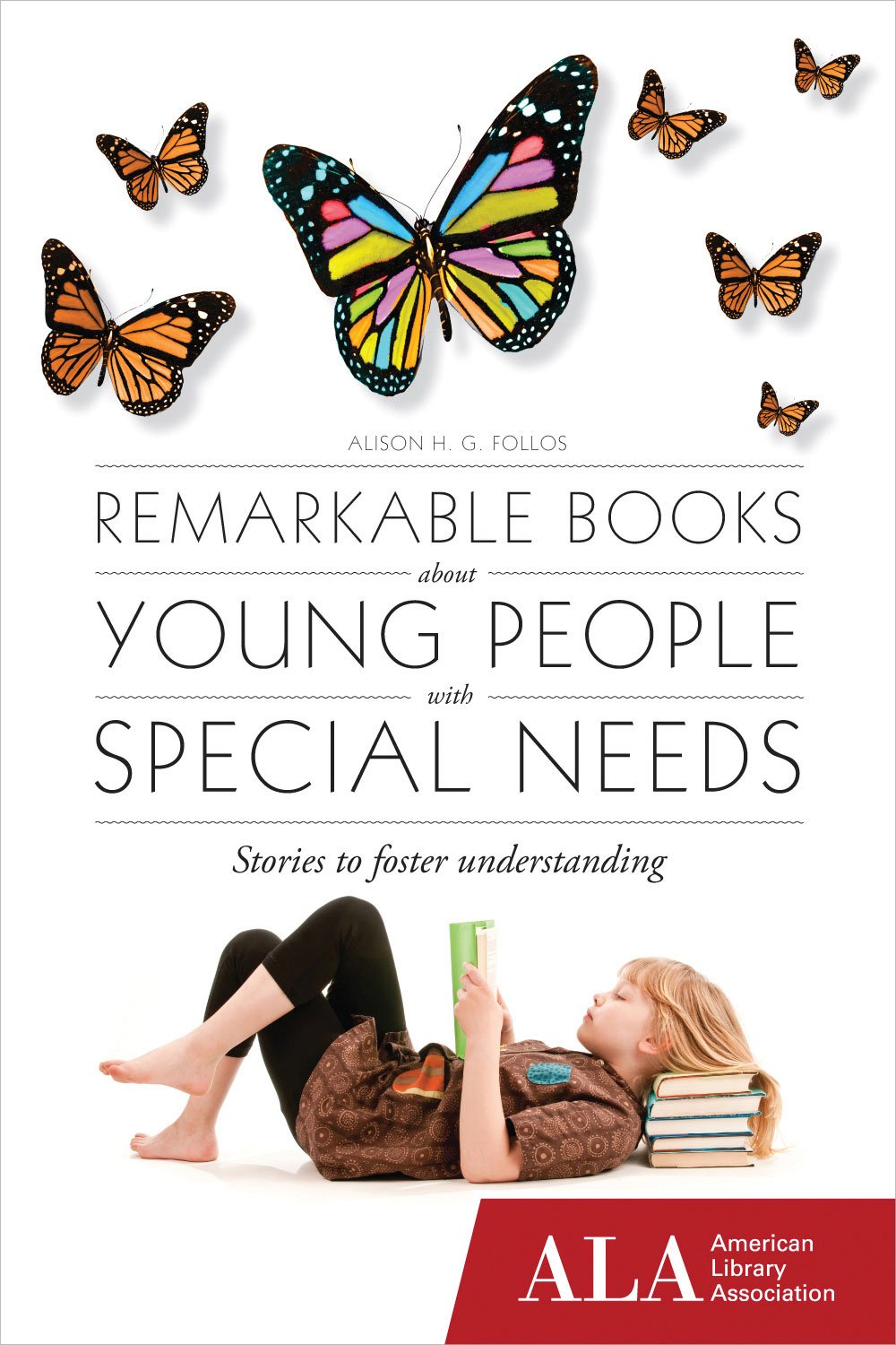 Remarkable Books About Young People with Special Needs,New
