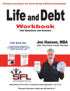 Life And Debt Workbook: Stewardship For Life Financial Literacy Workbook (Financial Literacy Basics),Used