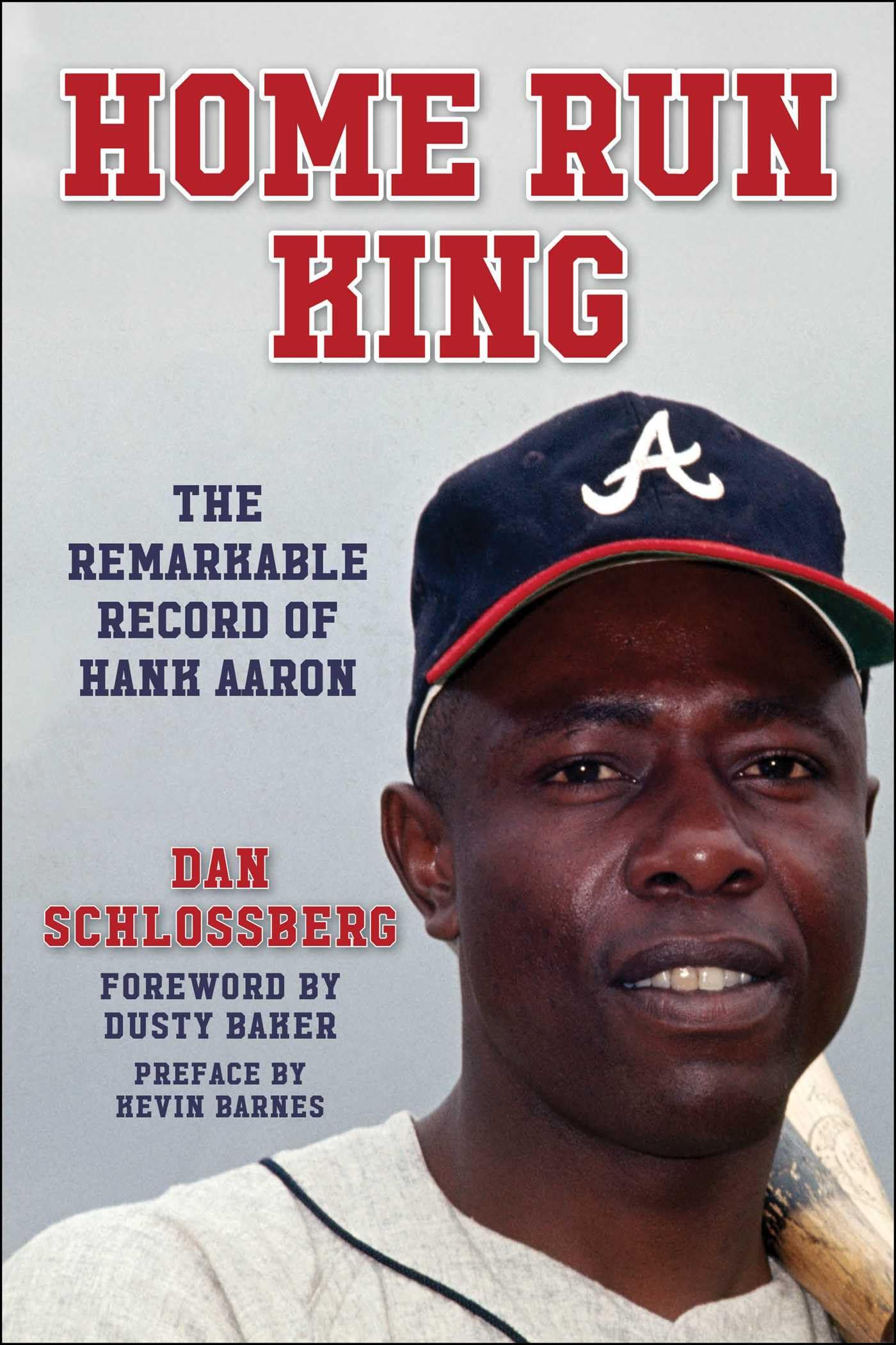 Home Run King: The Remarkable Record Of Hank Aaron,Used
