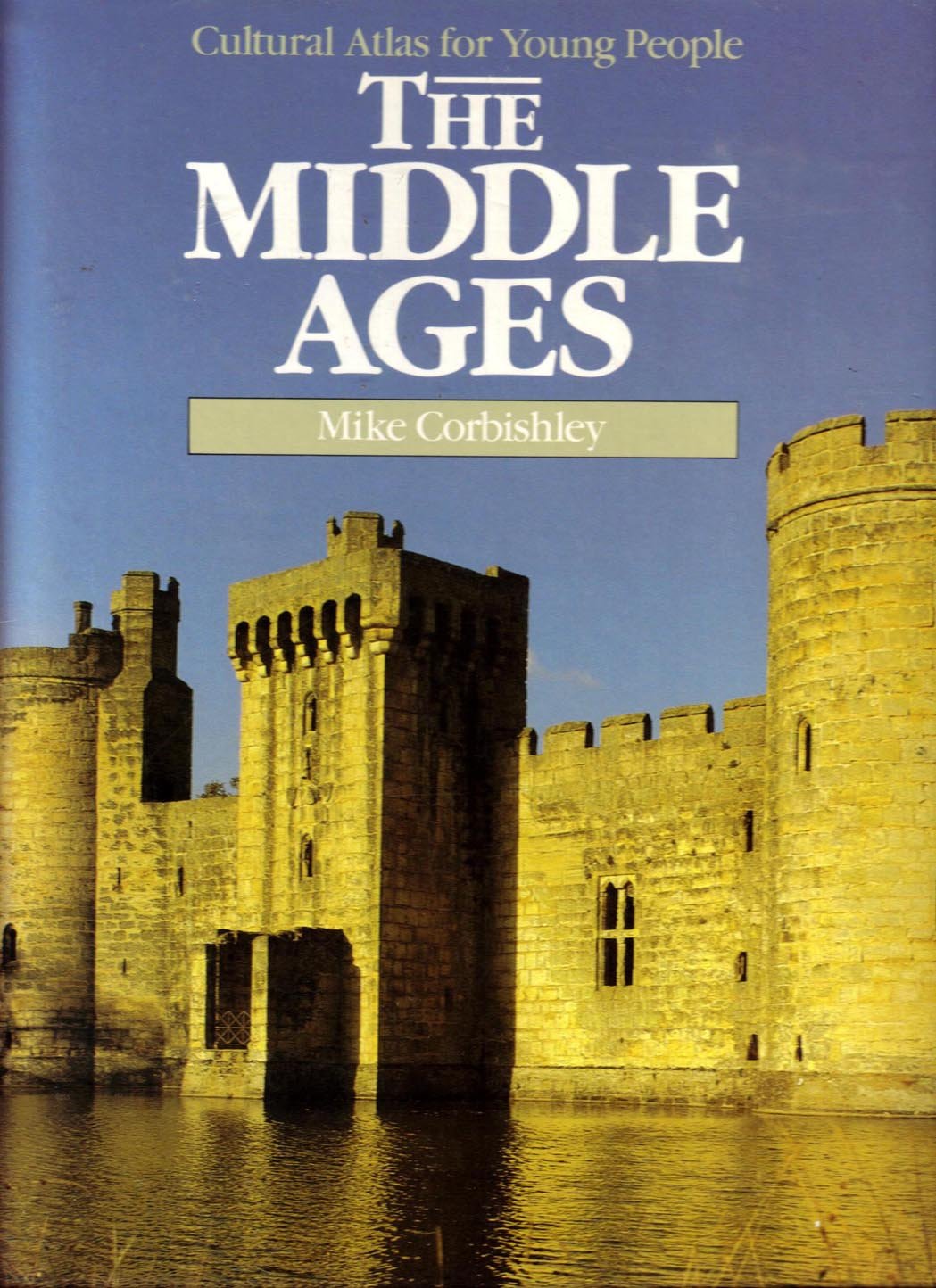 The Middle Ages (Cultural Atlas for Young People),New