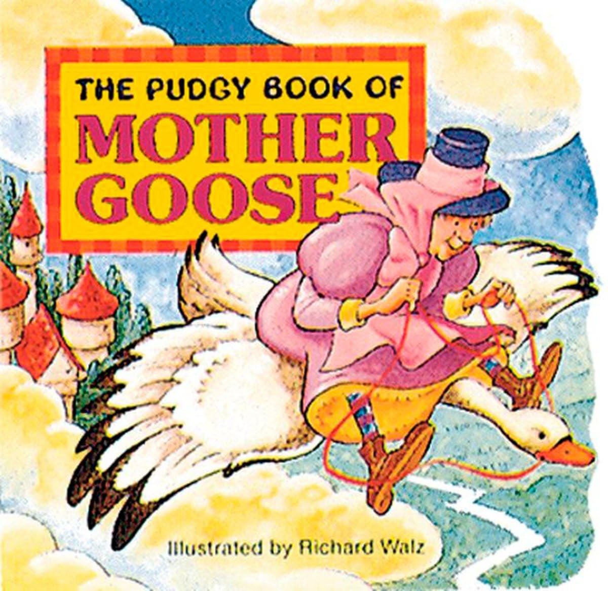 The Pudgy Book of Mother Goose (Pudgy Board Books),Used