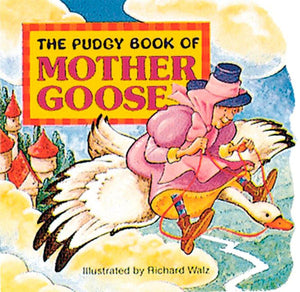 The Pudgy Book of Mother Goose (Pudgy Board Books),Used