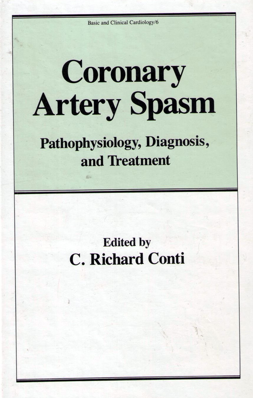 Coronary Artery Spasm: Pathophysiology, Diagnosis and Treatment (Basic and Clinical Cardiology Series),Used
