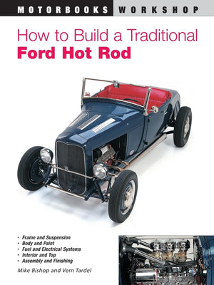 How To Build A Traditional Ford Hot Rod (Motorbooks Workshop)