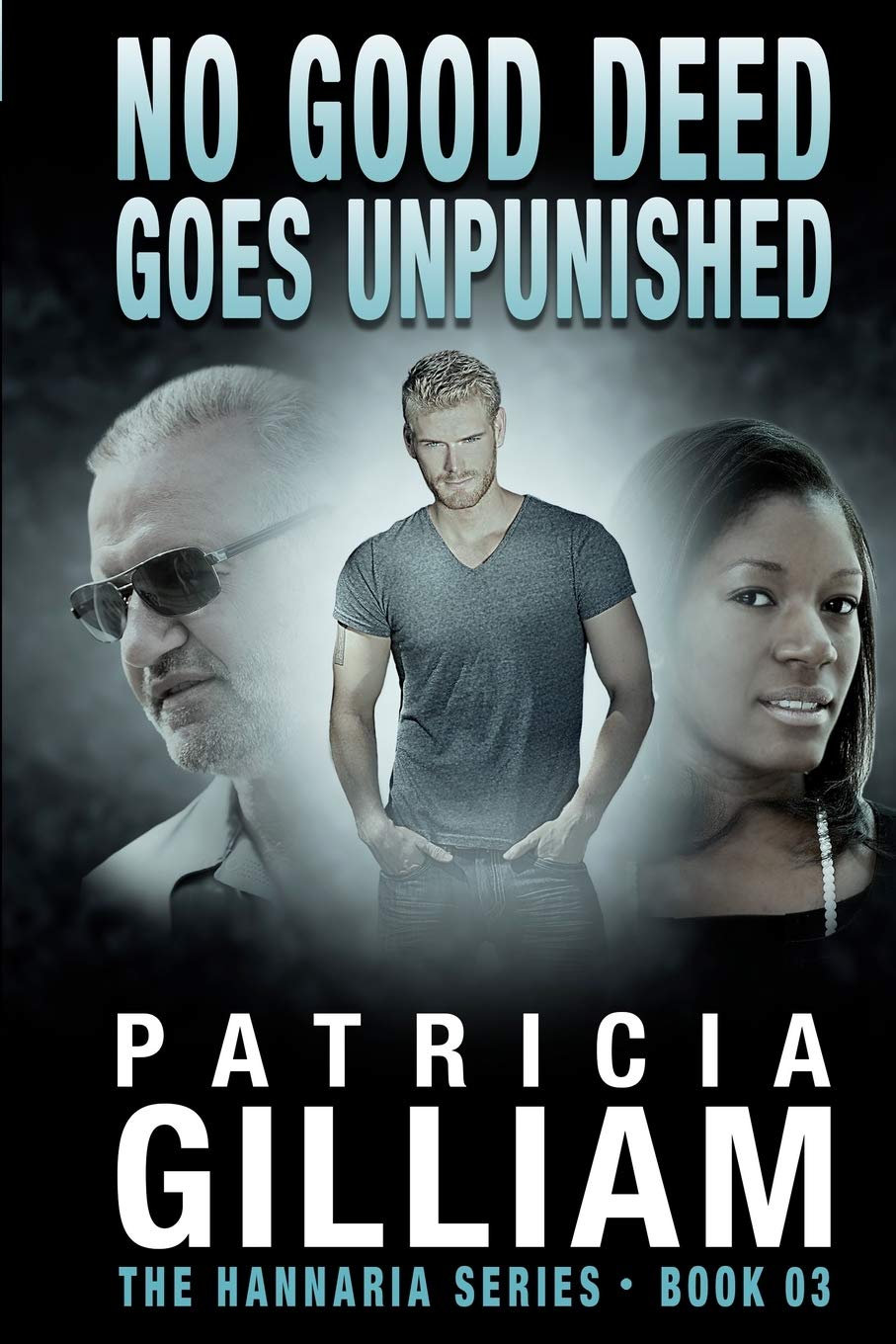 The Hannaria Series: No Good Deed Goes Unpunished,Used