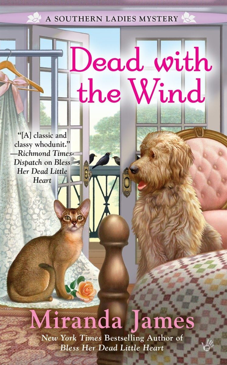 Dead with the Wind (A Southern Ladies Mystery),Used