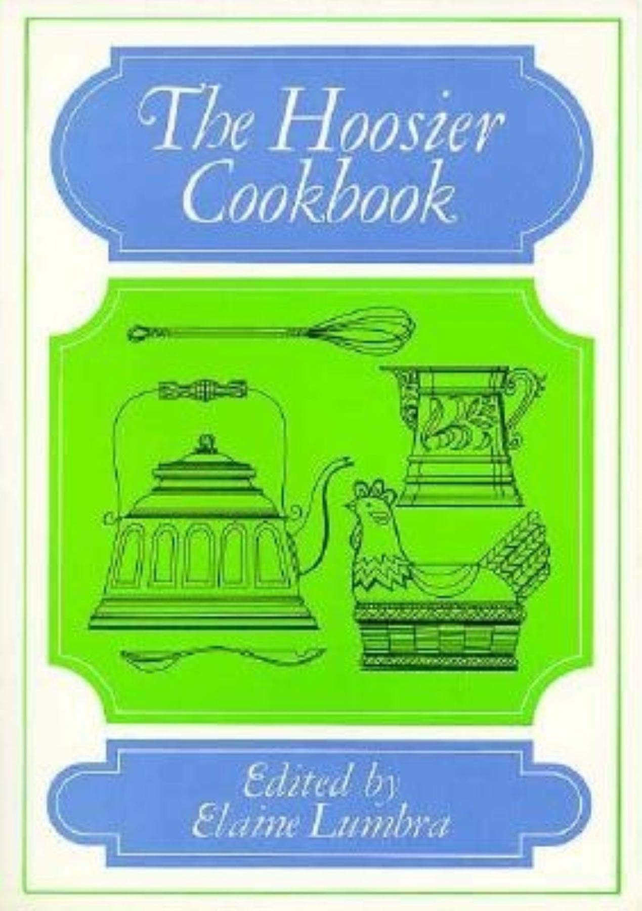 The Hoosier Cookbook,New