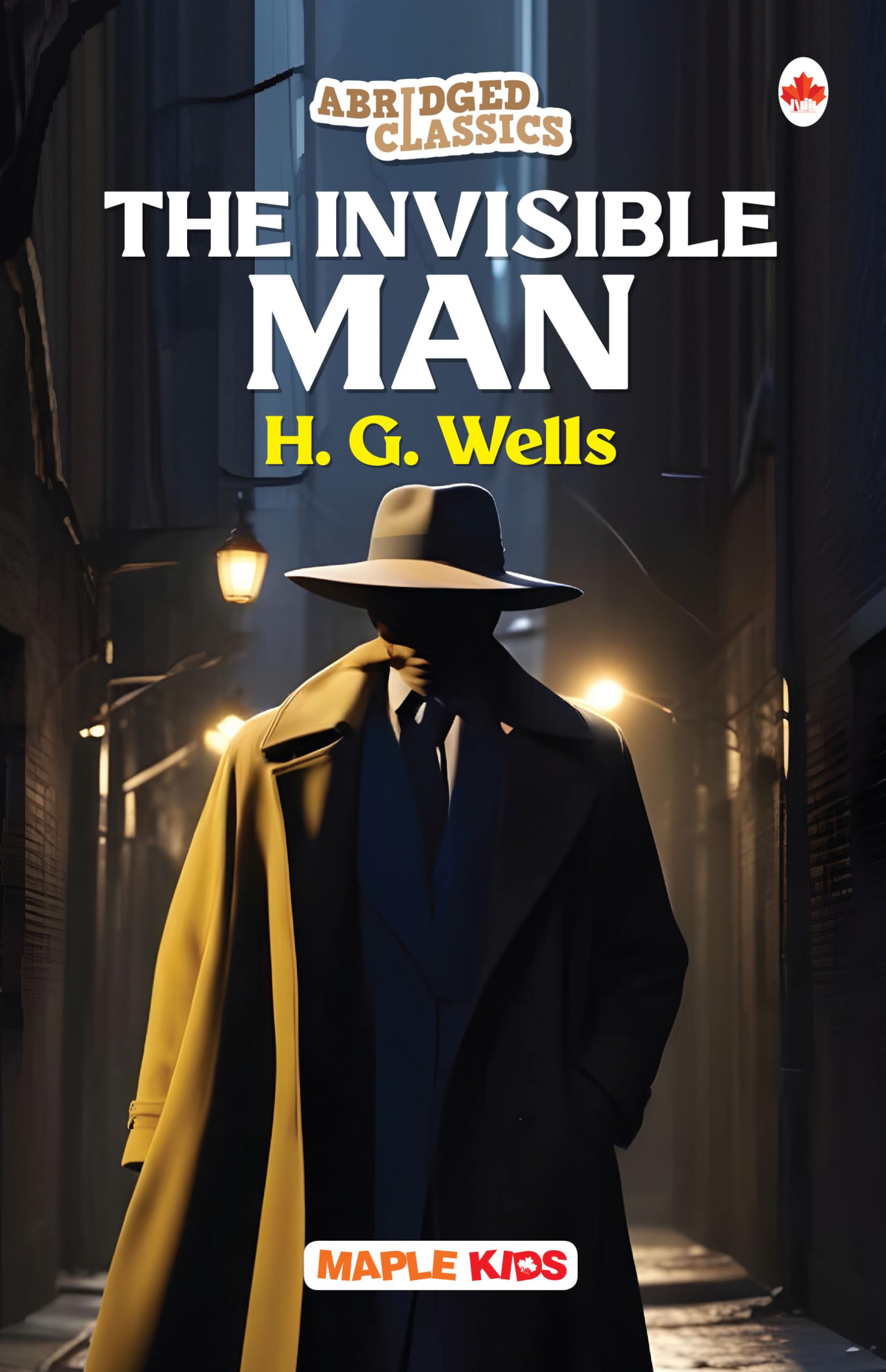 The Invisible Man (Abridged Classics) (Illustrated) - Novel - Story Book For Kids - English Stories For Children - Age 6+ - Ideal For Classroom Reading