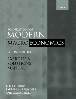 Exercise And Solutions Manual To Accompany Foundations Of Modern Macroeconomics, Second Edition,Used