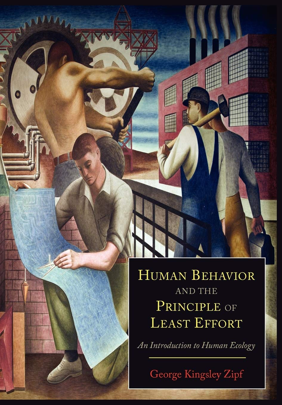 Human Behavior And The Principle Of Least Effort: An Introduction To Human Ecology,Used