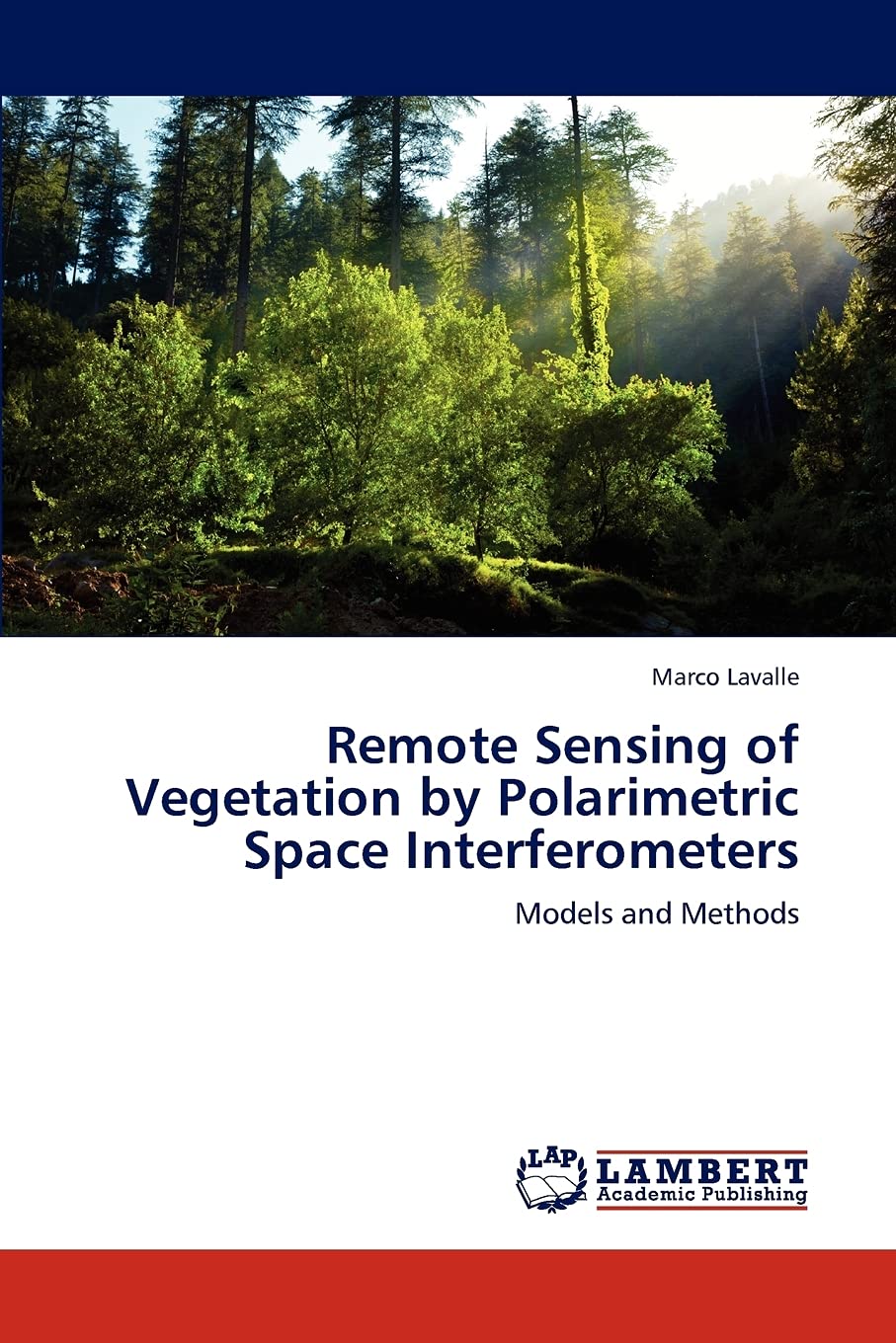 Remote Sensing of Vegetation by Polarimetric Space Interferometers: Models and Methods,Used