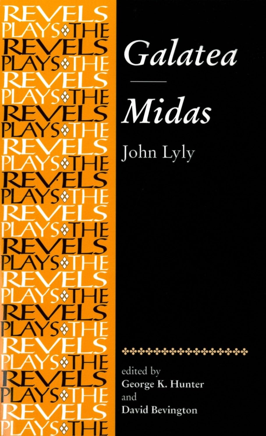Galatea and Midas: John Lyly (The Revels Plays),Used