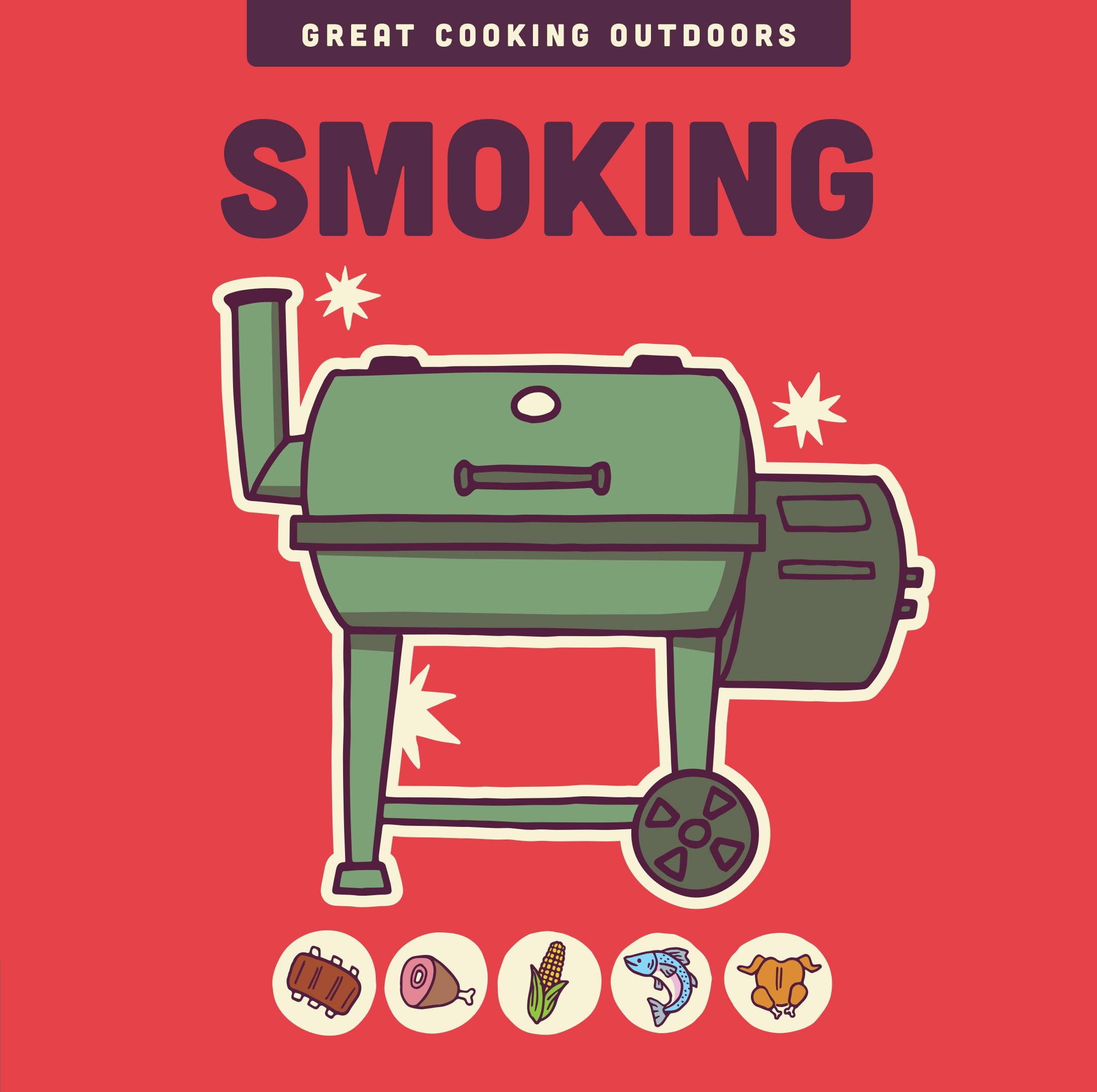 Smoking (The Great Cooking Outdoors Series)