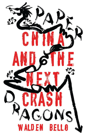 Paper Dragons: China and the Next Crash,Used