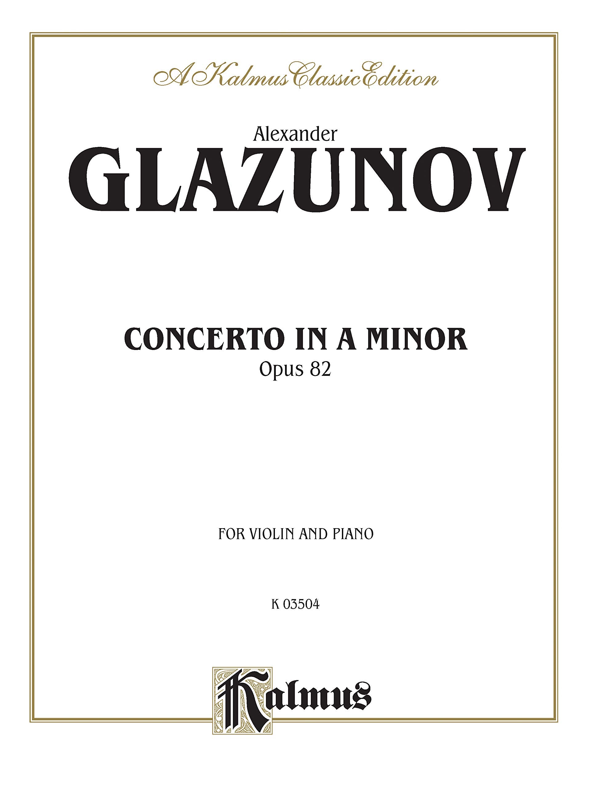 Concerto In A Minor, Op. 82, Kalmus Edition