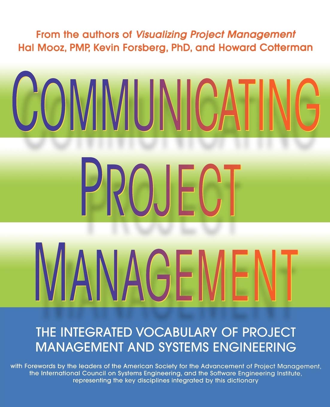 Communicating Project Management: The Integrated Vocabulary of Project Management and Systems Engineering,Used