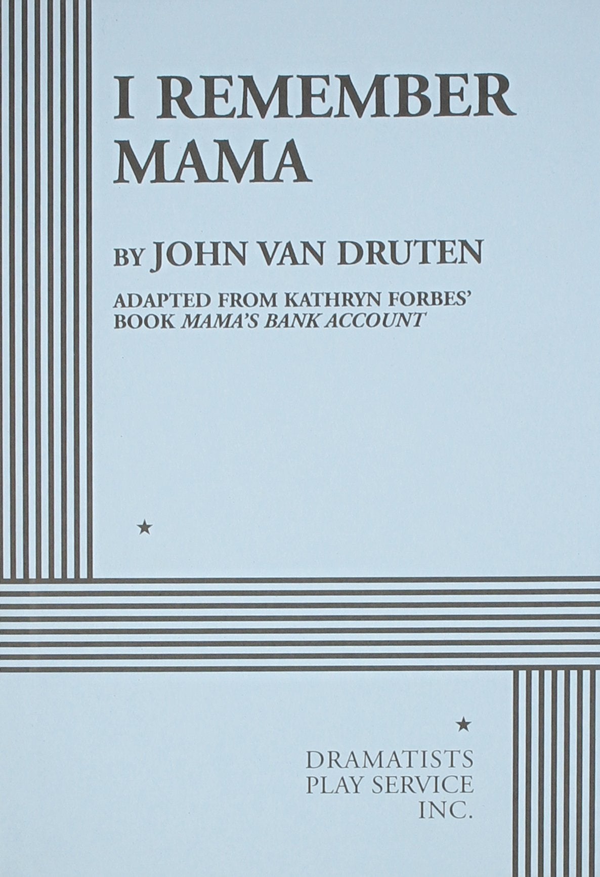 I Remember Mama: Play in Two Acts,Used