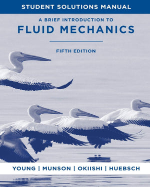 A Brief Introduction to Fluid Mechanics, 5e Student Solutions Manual,Used