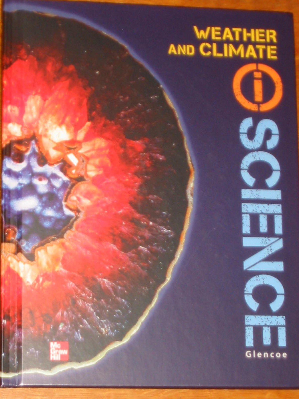Glencoe Earth & Space iScience, Modules C: Weather & Climate, Grade 6, Student Edition (GLEN SCI: THE AIR ABOVE US),Used