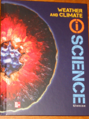 Glencoe Earth & Space iScience, Modules C: Weather & Climate, Grade 6, Student Edition (GLEN SCI: THE AIR ABOVE US),Used