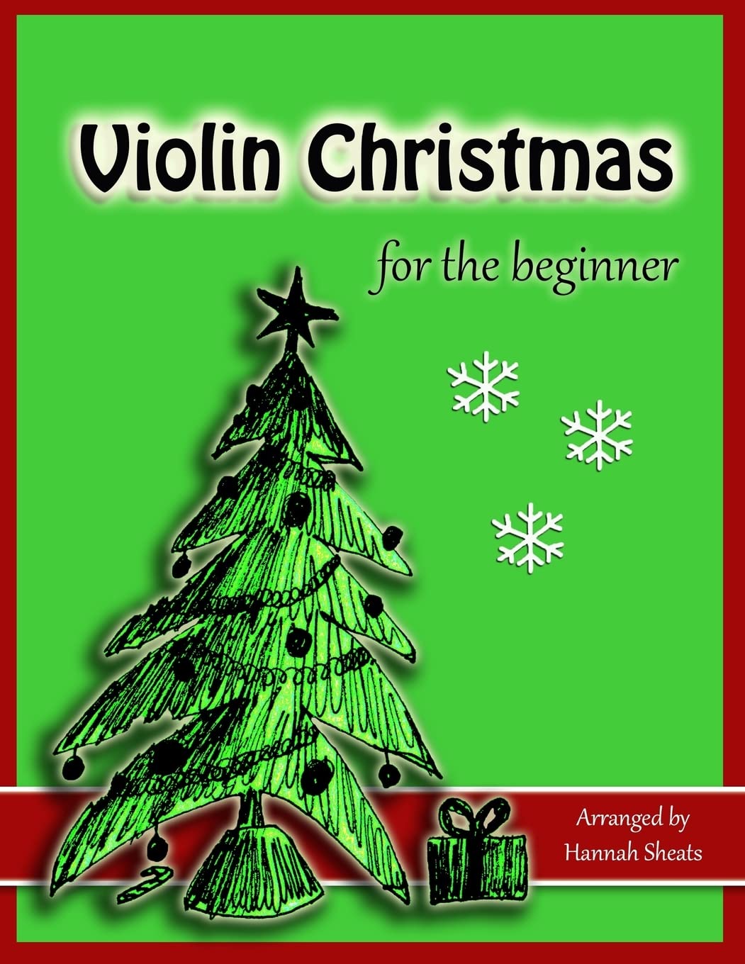 Violin Christmas for the Beginner: Easy Christmas Favorites for Early Violinists,Used
