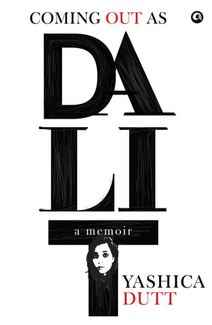 Coming Out As Dalit