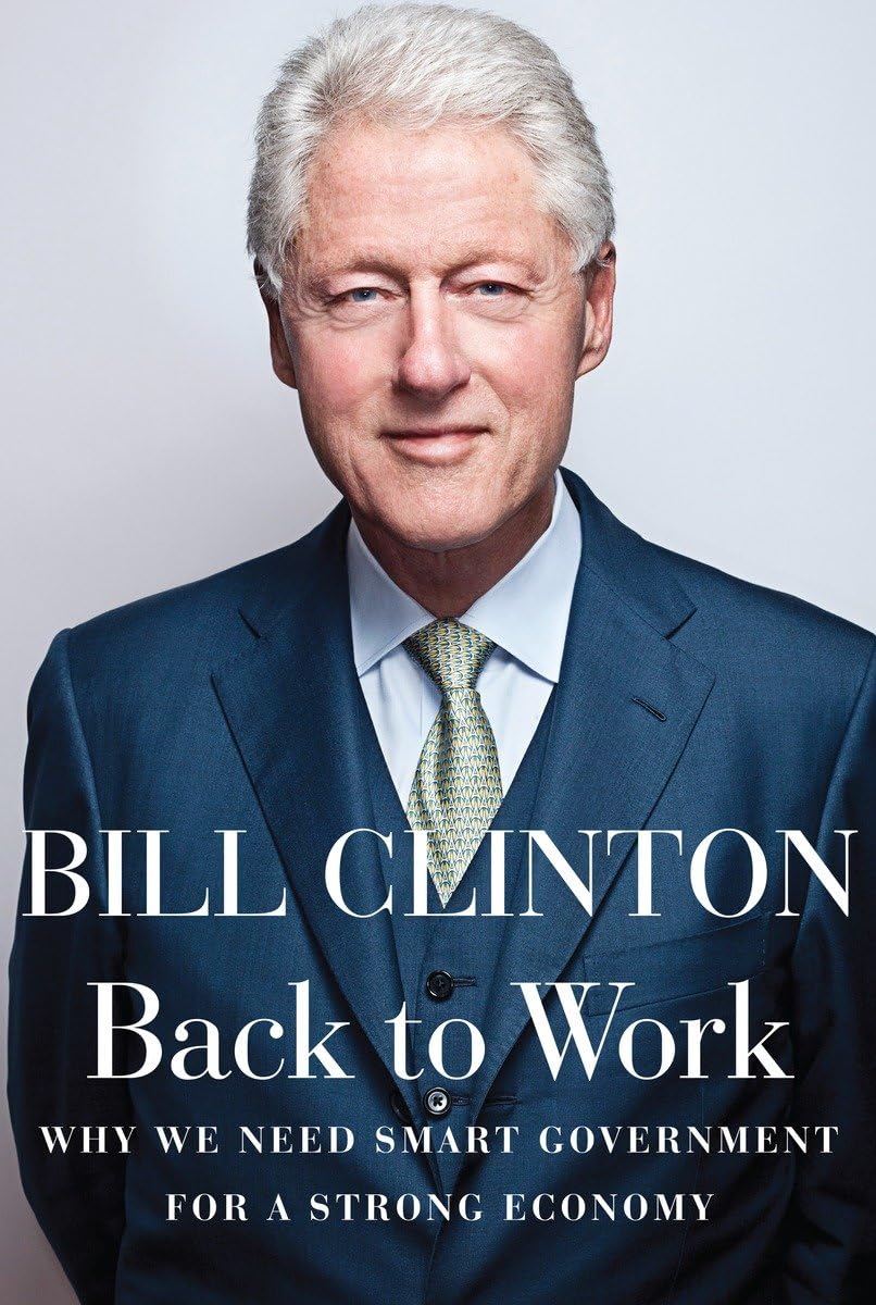 Back to Work: Why We Need Smart Government for a Strong Economy,Used
