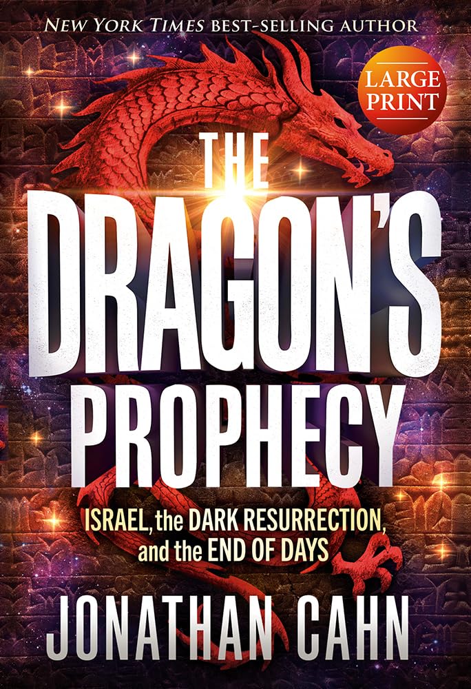 The Dragon's Prophecy  Hardcover Large Print: Israel, the Dark Resurrection, and the End of Days