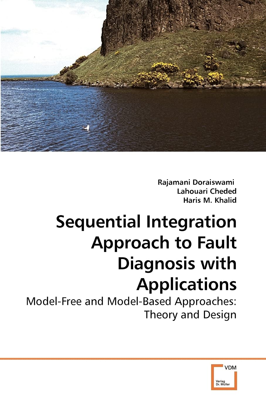 Sequential Integration Approach to Fault Diagnosis with Applications: ModelFree and ModelBased Approaches: Theory and Design,Used