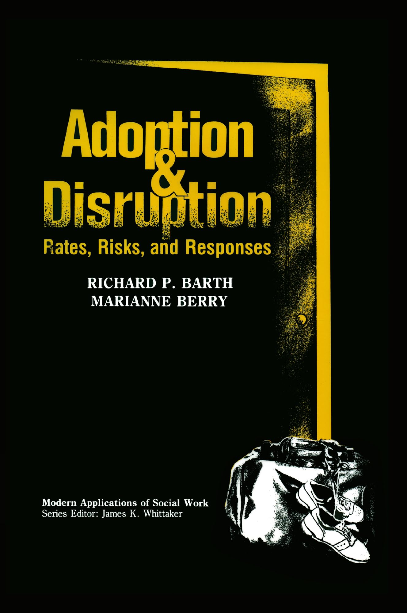 Adoption and Disruption (Modern Applications of Social Work),Used