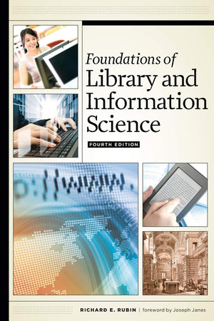 Foundations of Library and Information Science: Fourth Edition,New