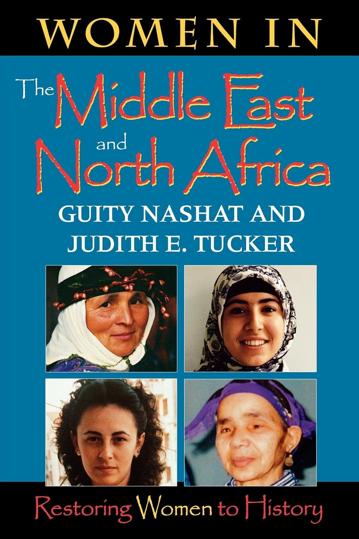 Women in the Middle East: Restoring Women to History (Restoring Women to History),Used