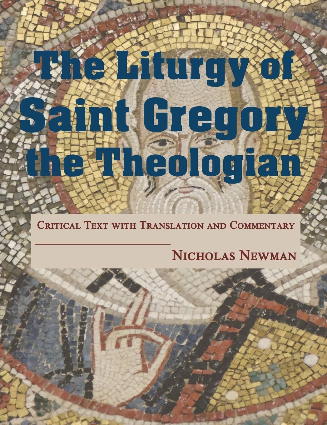 The Liturgy of Saint Gregory the Theologian: Critical Text with Translation and Commentary,Used