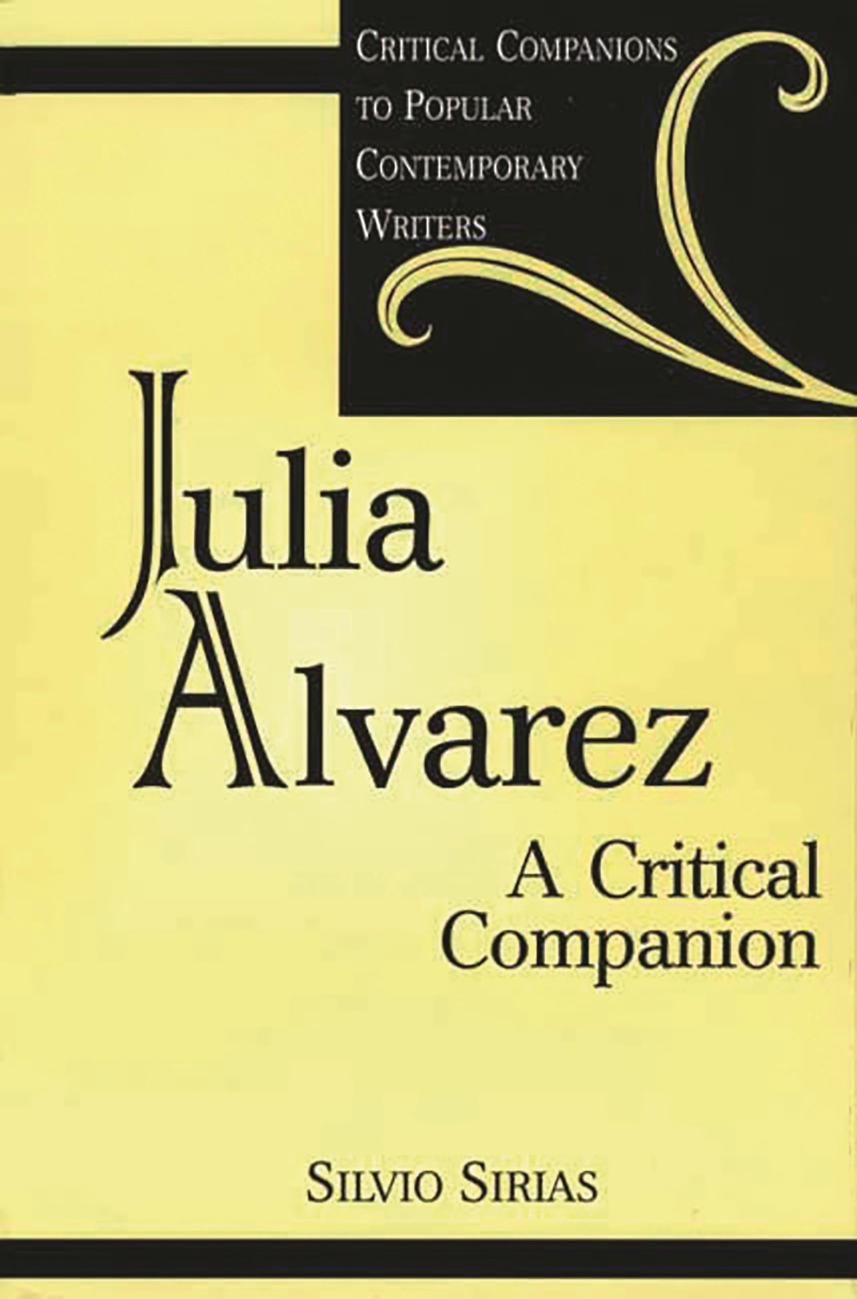 Julia Alvarez: A Critical Companion (Critical Companions to Popular Contemporary Writers),Used