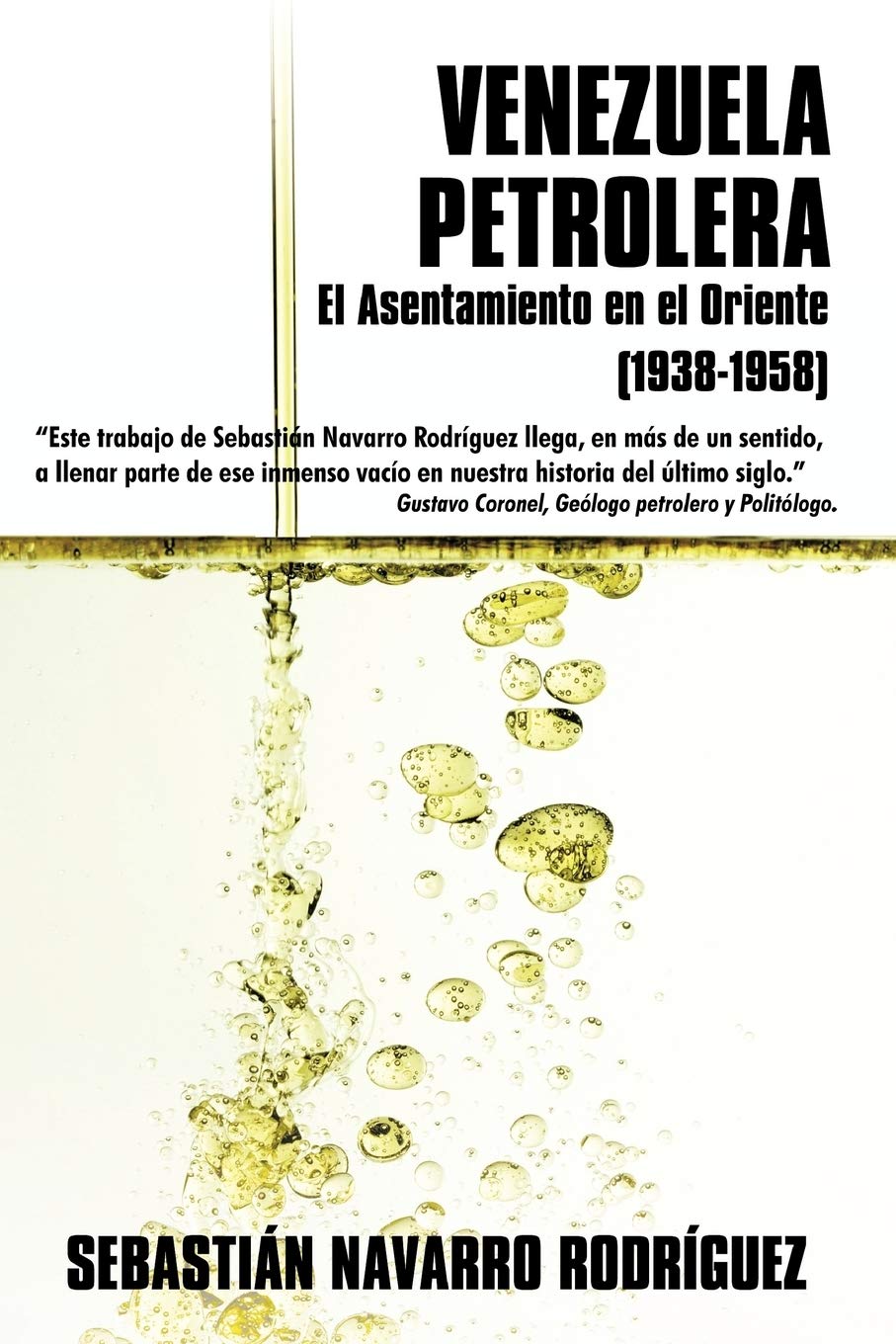 Venezuela Petrolera: El Asentamiento en el Oriente (19381958) (Spanish Edition),Used