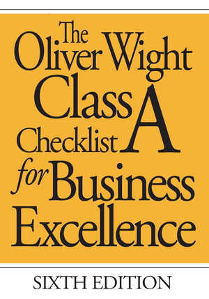 The Oliver Wight Class A Checklist For Business Excellence