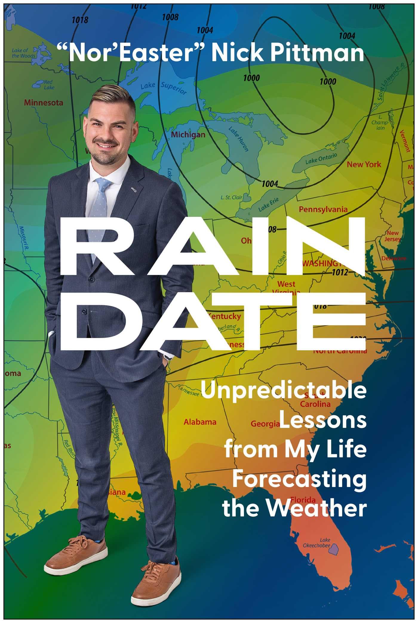 Rain Date: Unpredictable Lessons From My Life Forecasting The Weather