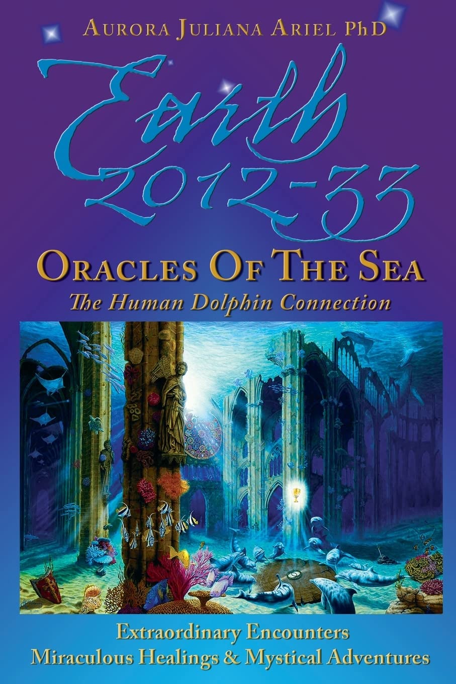Earth 201233: Oracles of the Sea: The Human Dolphin Connection,Used