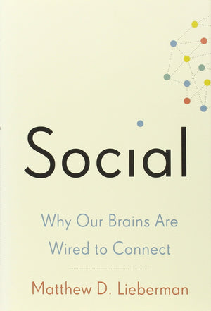 Social: Why Our Brains Are Wired to Connect,Used